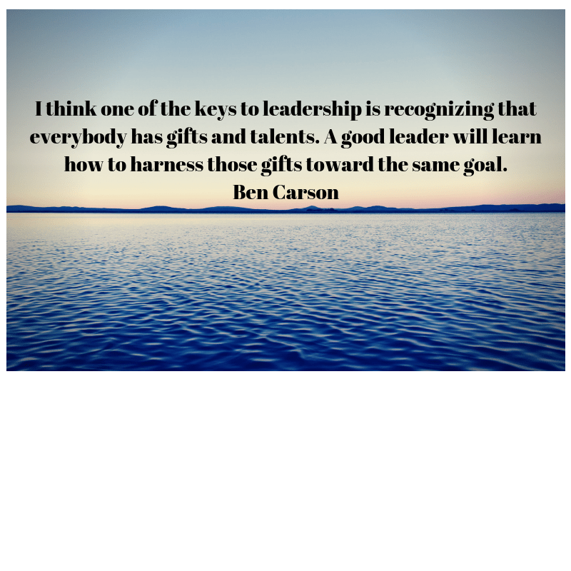 I think one of the keys to leadership is recognizing that everybody has gifts and talents. A good leader will learn how to harness those gifts toward the same goal.Read more at_ https___